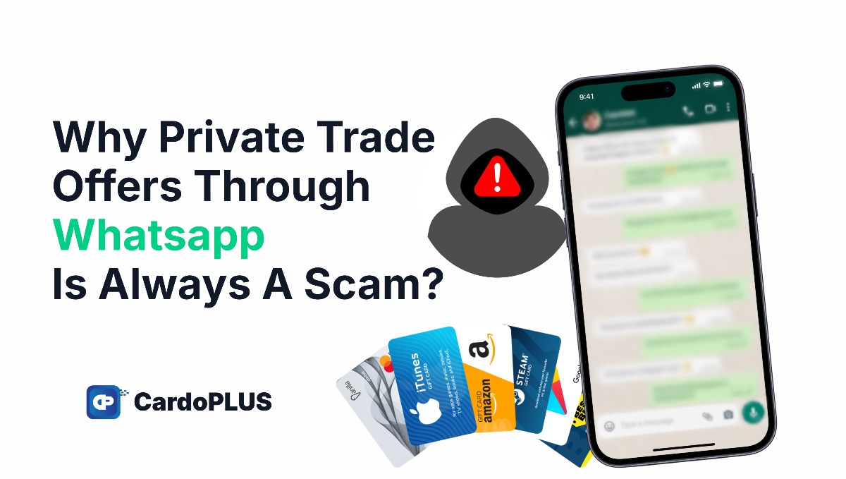 Why Private Gift Card Trade Offers Through WhatsApp Are Always a Scam?